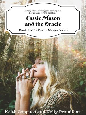 cover image of Cassie Mason and the Oracle (Book 1 of 3--Cassie Mason Series)